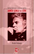 Yalnız Yürüyen Adamın Şarkısı Ahmed Şamlu ve Şiiri                                                                                                                                                                                                             