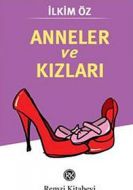Anneler ve Kızları                                                                                                                                                                                                                                             