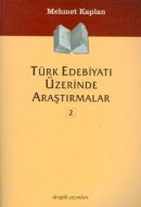 Türk Edebiyatı Üzerinde Araştırmalar 2                                                                                                                                                                                                                         