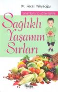 Sağlıklı Yaşamın Sırları                                                                                                                                                                                                                                       