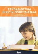 Peygamberim Biricik Öğretmenim                                                                                                                                                                                                                                 