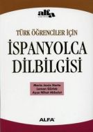 Türk Öğrenciler İçin İspanyolca Dilbilgisi                                                                                                                                                                                                                     