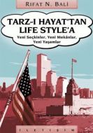 Tarz-ı Hayat’tan Life Style’a                                                                                                                                                                                                                                  