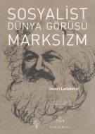 Sosyalist Dünya Görüşü Marksizm                                                                                                                                                                                                                                