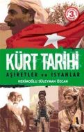 Kürt Tarihi Aşiretler ve İsyanlar                                                                                                                                                                                                                              