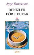 Denizler Dört Duvar                                                                                                                                                                                                                                            