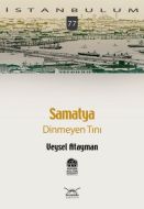 Samatya Dinmeyen Tını                                                                                                                                                                                                                                          