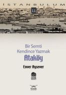 Bir Semti Kendince Yazmak Ataköy                                                                                                                                                                                                                               