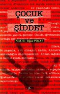 Çocuk ve Şiddet                                                                                                                                                                                                                                                