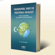 Ekonomik Yapı ve Politik Analizi Türkiye Ekonomisi                                                                                                                                                                                                             