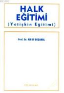 Halk Eğitimi (Yetişkin Eğitimi)                                                                                                                                                                                                                                