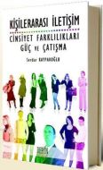 Kişilerarası İletişim - Cinsiyet ve Farklılıkları                                                                                                                                                                                                              