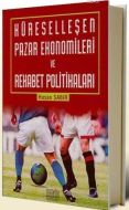 Küreselleşen Pazar Ekonomileri ve Rekabet Politika                                                                                                                                                                                                             