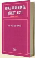 Roma Hukukunda Şirket Akti                                                                                                                                                                                                                                     