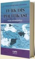 2. Dünya Savaşı’ndan Günümüze Türk Dış Politikası                                                                                                                                                                                                              