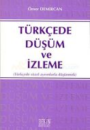 Türkçede Düşüm ve İzleme                                                                                                                                                                                                                                       