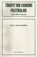 Türkiye’nin Ekonomi Politikaları                                                                                                                                                                                                                               