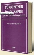 Türkiye’nin İdari Yapısı Kamu Yönetimi Teşkilatı                                                                                                                                                                                                               