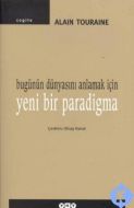 Bugünün Dünyasını Anlamak İçin Yeni Bir Paradigma                                                                                                                                                                                                              