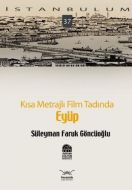 Kısa Metrajlı Film Tadında Eyüp                                                                                                                                                                                                                                