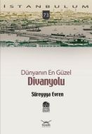 Dünyanın En Güzel Divanyolu                                                                                                                                                                                                                                    