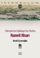 Devşirme Eşiktaşı’nın Ruhu, Rumeli Hisarı                                                                                                                                                                                                                      