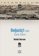 Boğaziçi’nde Kırk Yılım                                                                                                                                                                                                                                        