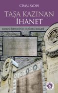 Taşa Kazınan İhanet                                                                                                                                                                                                                                            