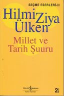 Millet Ve Tarih Şuuru                                                                                                                                                                                                                                          