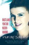 Rastlantı Yoktur Neden Vardır                                                                                                                                                                                                                                  