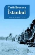Tarih Boyunca İstanbul                                                                                                                                                                                                                                         