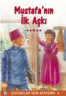 Mustafa’nın İlk Aşkı                                                                                                                                                                                                                                           