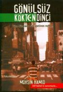Gönülsüz Kökten Dinci                                                                                                                                                                                                                                          