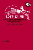 Edep Ya Hu                                                                                                                                                                                                                                                     