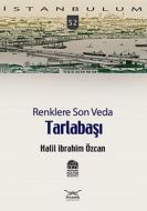 Tarlabaşı Renklere Son Veda                                                                                                                                                                                                                                    