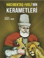 Hacı Bektaş-ı Veli’nin Kerametleri                                                                                                                                                                                                                             