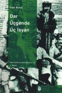 Dar Üçgende Üç İsyan                                                                                                                                                                                                                                           
