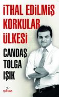 İthal Edilmiş Korkular Ülkesi                                                                                                                                                                                                                                  