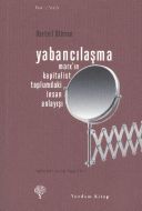 Yabancılaşma                                                                                                                                                                                                                                                   