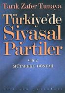 Türkiye’de Siyasal Partiler Cilt: 2                                                                                                                                                                                                                            