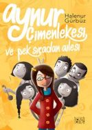 Aynur Çimenlekesi ve Pek Sıradan Ailesi                                                                                                                                                                                                                        