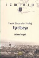 Yazlık Sinemalar Krallığı: Eşrefpaşa - İzmirim 2                                                                                                                                                                                                               