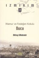 Ihlamur ve Fesleğen Kokulu Buca - İzmirim 28                                                                                                                                                                                                                   