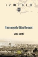 Namazgah Güzellemesi                                                                                                                                                                                                                                           