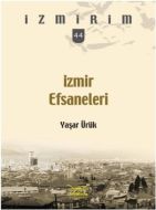 İzmir Efsaneleri                                                                                                                                                                                                                                               