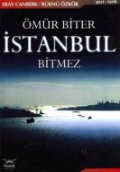 Ömür Biter İstanbul Bitmez                                                                                                                                                                                                                                     