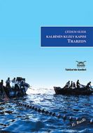 Kalbimin Kuzey Kapısı Trabzon                                                                                                                                                                                                                                  