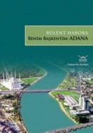 Benim Başkentim: Adana                                                                                                                                                                                                                                         