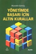 Yönetimde Başarı İçin Altın Kurallar                                                                                                                                                                                                                           