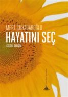 Hayatını Seç                                                                                                                                                                                                                                                   